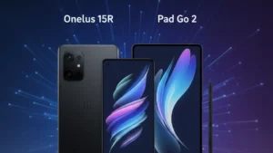 OnePlus 15R and Pad Go 2