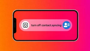How to Unsync Contacts From Instagram Step by Step