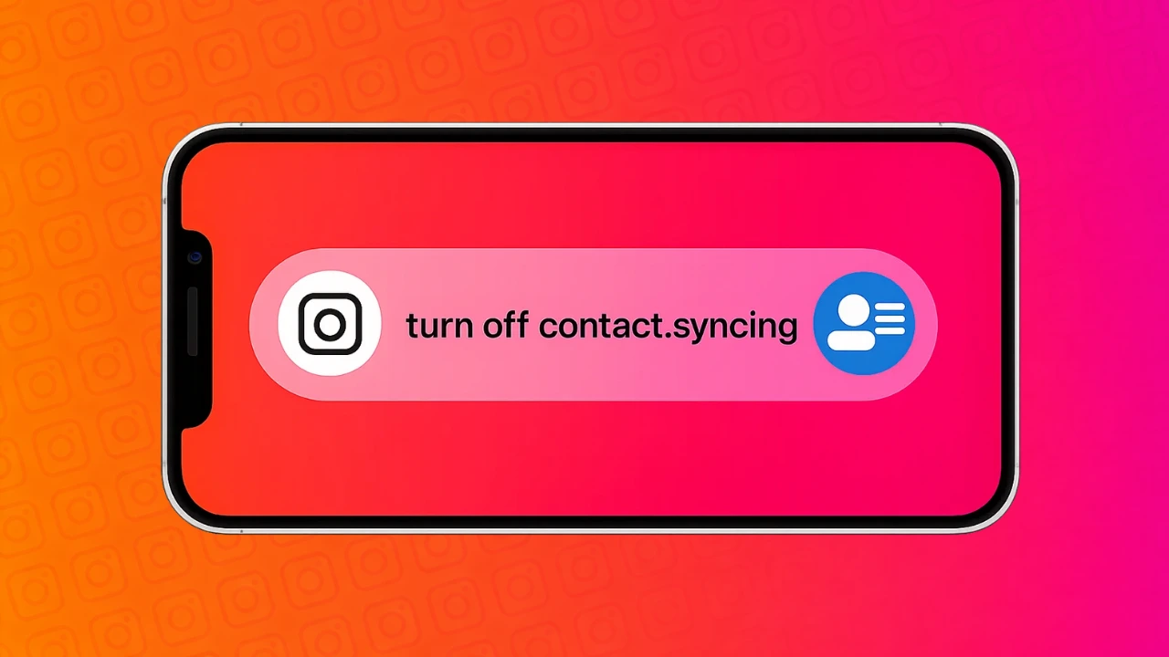 How to Unsync Contacts From Instagram Step by Step